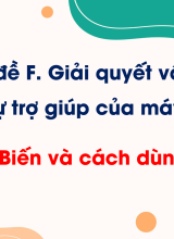 Chủ đề F - Bài 9. Biến và cách dùng biến